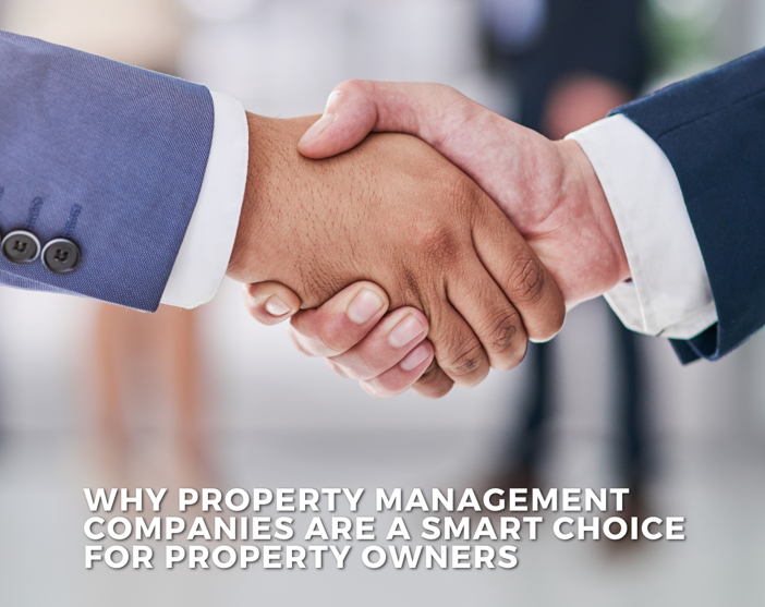 Why property management companies are a smart choice for property owners